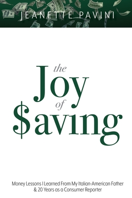 The Joy Of Saving: Money Lessons I Learned From My