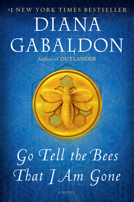 Image for Go Tell the Bees That I Am Gone: A Novel (Outlander)