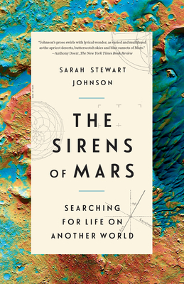 Image for The Sirens of Mars: Searching for Life on Another World The Sirens of Mars: Searching for Life on Another World