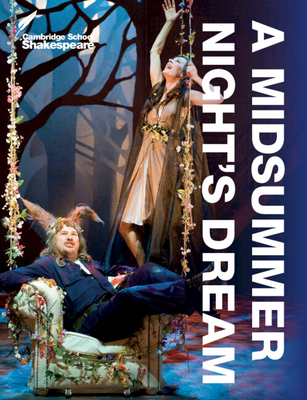 A Midsummer Night's Dream (Cambridge School Shakespeare)