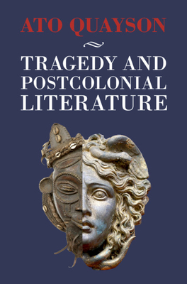 Tragedy and Postcolonial Literature