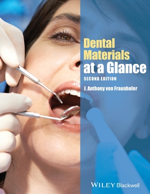 Dental Materials at a Glance (At a Glance (Dentistry))