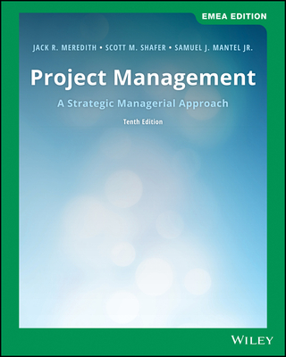 Project Management: A Strategic Managerial Approach