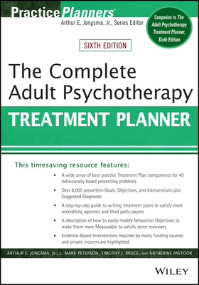 The Complete Adult Psychotherapy Treatment Planner (PracticePlanners)