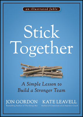 Stick Together: A Simple Lesson to Build a Stronger Team