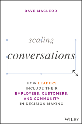 Scaling Conversations: How Leaders Access the Full Potential of People