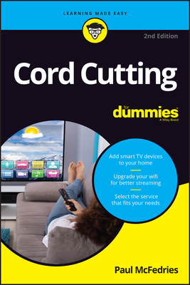 Cord Cutting For Dummies (For Dummies (Business & Personal Finance))