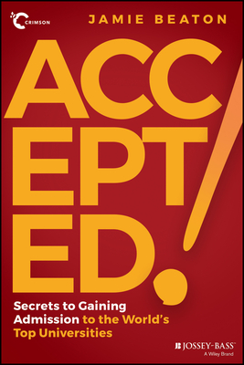 Image for Accepted!: Secrets to Gaining Admission to the World's Top Universities