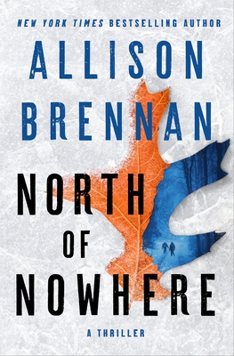 North of Nowhere: A Thriller