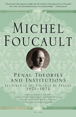 Image for Penal Theories and Institutions (Michel Foucault Lectures at the Collège de France, 13)