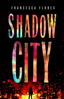 Shadow City: A Novel (City of Steel and Diamond, 2)