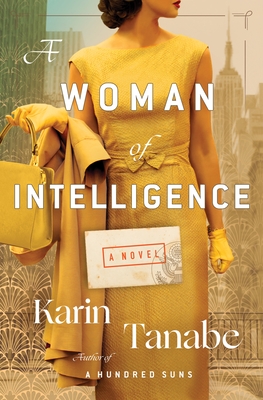 A Woman of Intelligence: A Novel
