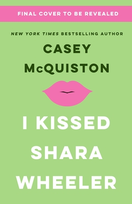 I Kissed Shara Wheeler