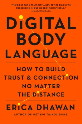 Digital Body Language: How to Build Trust and Connection, No Matter the Distance