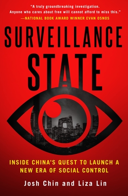 Surveillance State: Inside China's Quest to Launch a New Era of Social Control