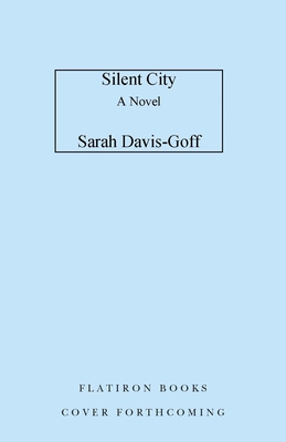 Silent City: A Novel