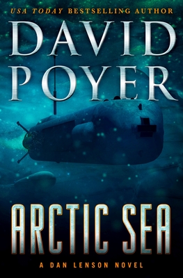 Arctic Sea: A Dan Lenson Novel (Dan Lenson Novels, 21)