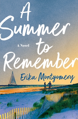 A Summer to Remember: A Novel