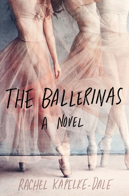 The Ballerinas: A Novel