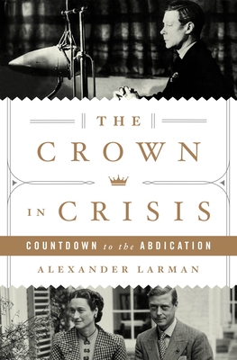 CROWN IN CRISIS: COUNTDOWN TO THE ABDICATION