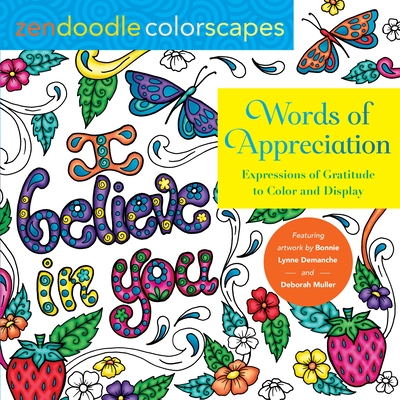 Image for Zendoodle Colorscapes: Words of Appreciation: Expressions of Gratitude to Color and Display Zendoodle Colorscapes: Words of Appreciation: Expressions of Gratitude to Color and Display