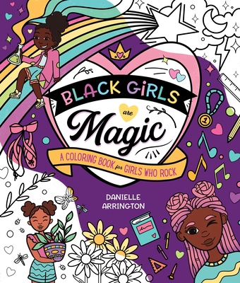 Image for Black Girls Are Magic: A Coloring Book for Girls Who Rock