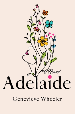 Adelaide: A Novel