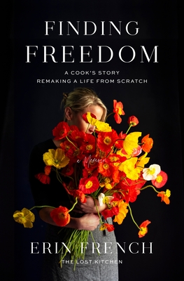 Image for Finding Freedom: A Cook's Story; Remaking a Life from Scratch