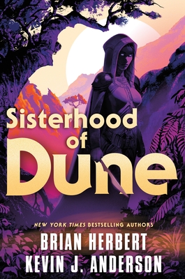 Sisterhood Of Dune: Book One Of The Schools Of Dune Trilogy