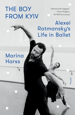 Boy from Kyiv: Alexei Ratmansky's Life in Ballet