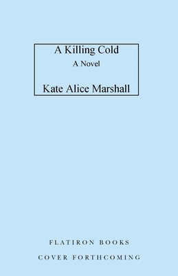 A Killing Cold: A Novel