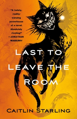 LAST TO LEAVE THE ROOM: A NOVEL