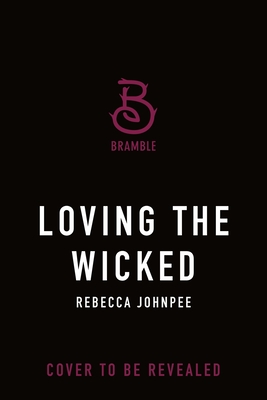Loving the Wicked: A Dark Mafia Romance