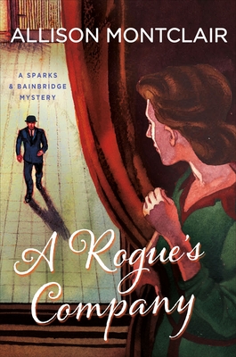 Rogue's Company: A Sparks & Bainbridge Mystery