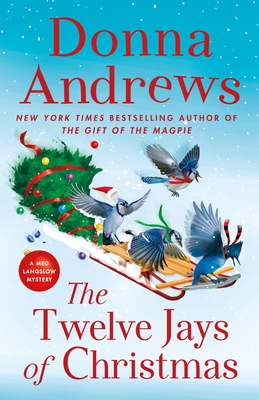 The Twelve Jays Of Christmas: A Meg Langslow Mystery