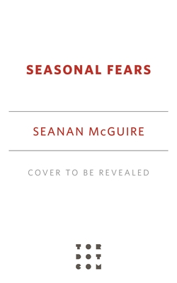 Seasonal Fears