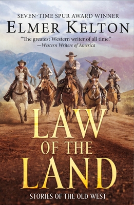 Law of the Land: Stories of the Old West