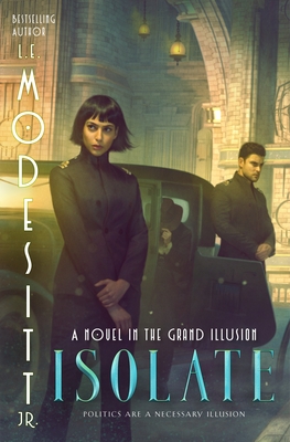 Isolate: A Novel In The Grand Illusion