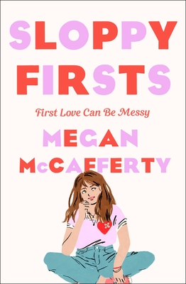 Sloppy Firsts: A Jessica Darling Novel