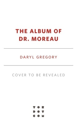 THE ALBUM OF DR. MOREAU (signed)