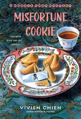 Misfortune Cookie: A Noodle Shop Mystery (A Noodle Shop Mystery, 9)