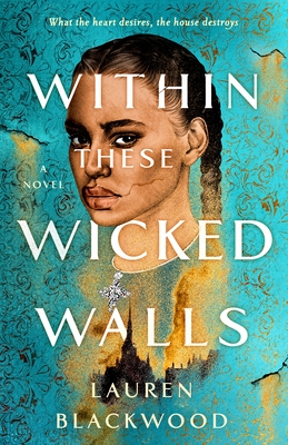 Within These Wicked Walls: A Novel