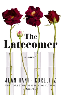 The Latecomer: A Novel