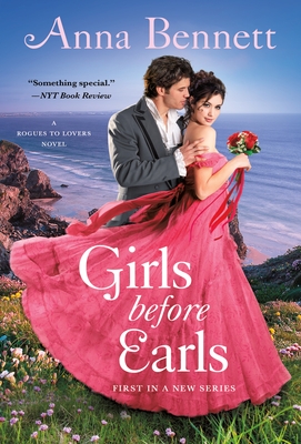 Image for Girls Before Earls: A Rogues to Lovers Novel (Rogues To Lovers, 1)