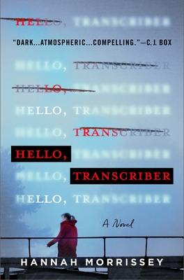 Hello, Transcriber: A Novel