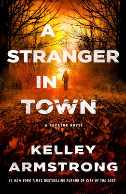 Stranger in Town: A Rockton Novel
