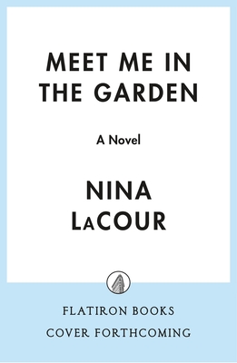 Meet Me in the Garden