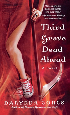 Third Grave Dead Ahead (Charley Davidson Series, 3)