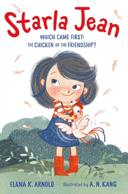 Image for STARLA JEAN: WHICH CAME FIRST: THE CHICKEN OR THE FRIENDSHIP? (NO 1)