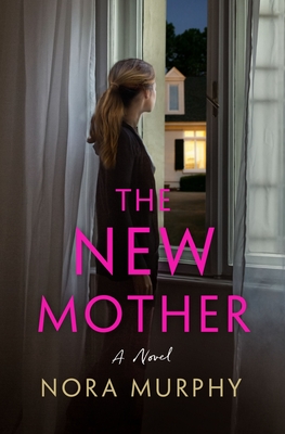 The New Mother: A Novel